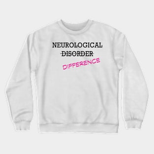 Neurological Difference- Pink Crewneck Sweatshirt